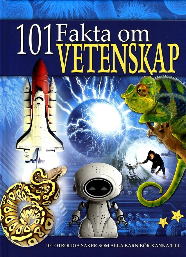 101 fakta om vetenskap; Lisa Regan; 2016