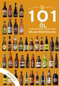 101 öl du måste dricka innan du dör 2012/2013; Örjan Westerlund; 2012