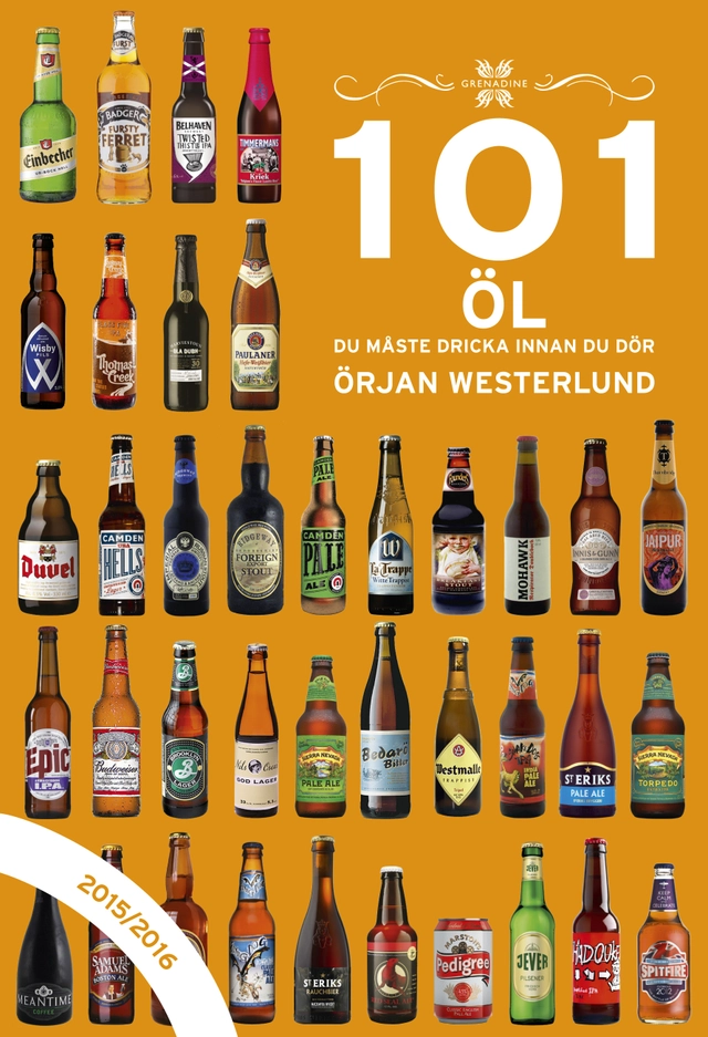 101 öl du måste dricka innan du dör 2015/2016; Örjan Westerlund; 2015