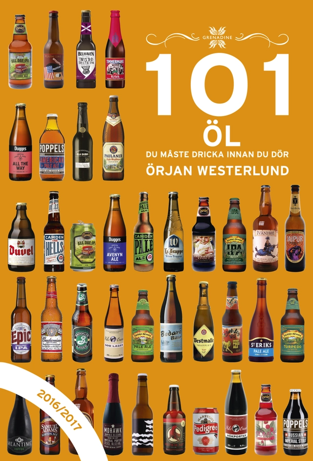 101 öl du måste dricka innan du dör 2016/2017; Örjan Westerlund; 2016