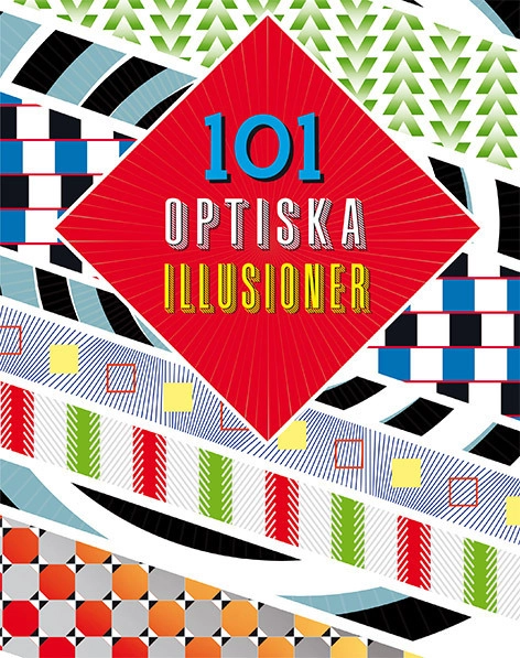 101 optiska illusioner; Sam Taplin; 2017