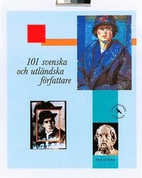 101 svenska och utländska författare Litteraturorientering; Rolf Falkenland, Lotte Mjöberg; 2000