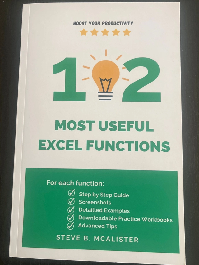 102 Most Useful Excel Functions with Examples: The Ultimate Guide; Steve B.mcalister; 2023