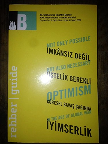 10th International Istanbul Biennial, September 8 - November 4, 2007