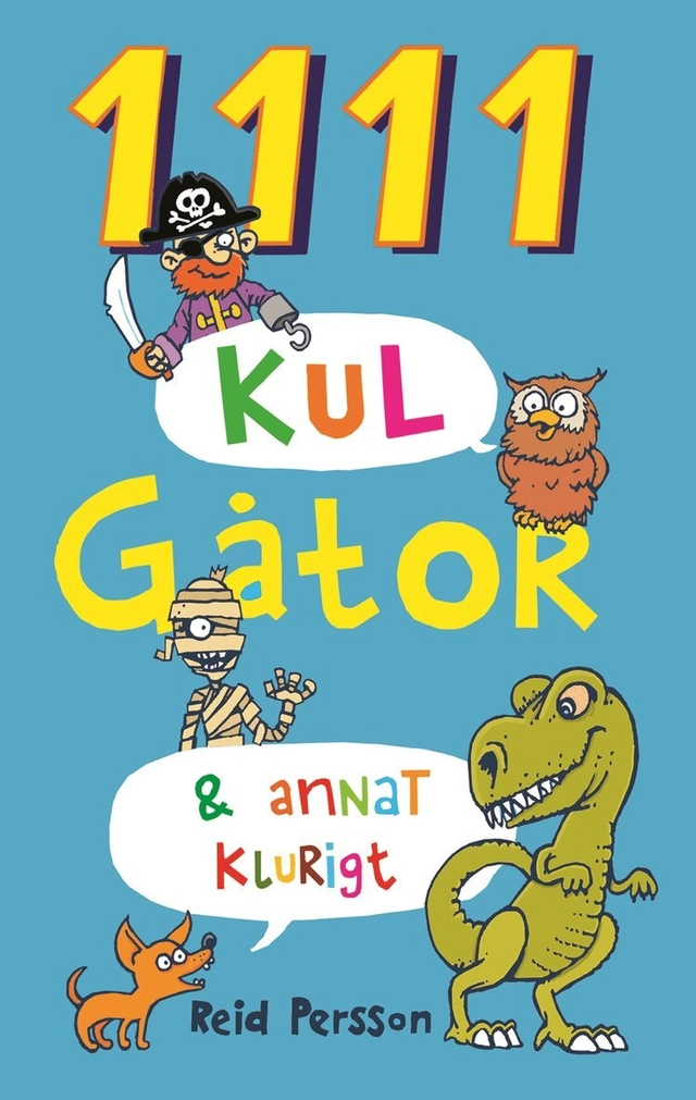 1111 kul gåtor & annat klurigt; Reid Persson; 2011