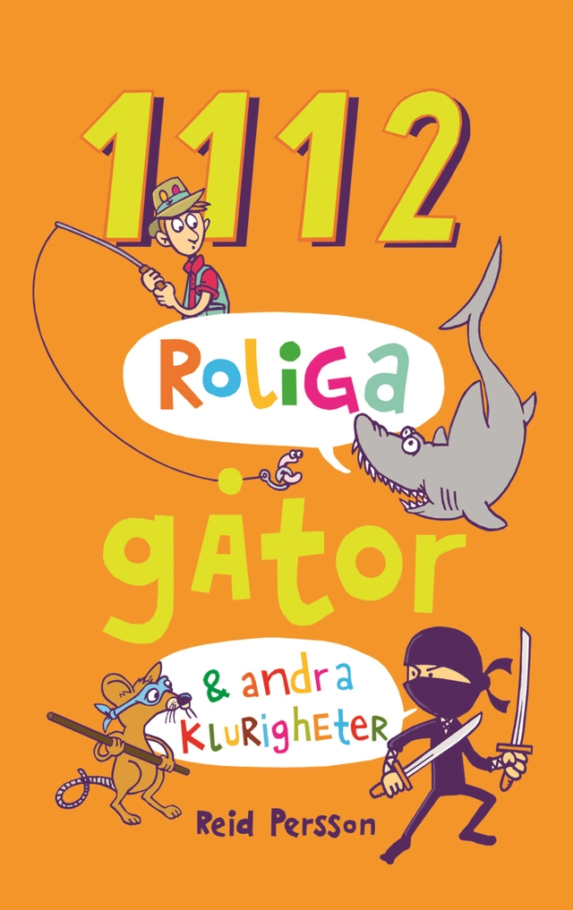 1112 roliga gåtor & andra klurigheter; Reid Persson; 2012