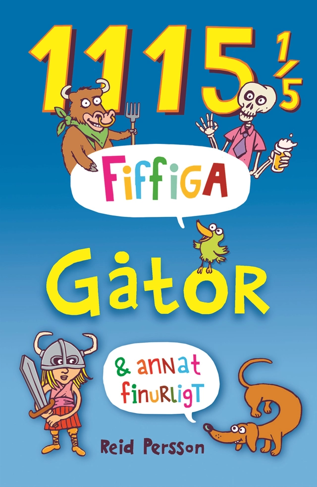 1115 1/5 fiffiga gåtor & annat finurligt; Reid Persson; 2015