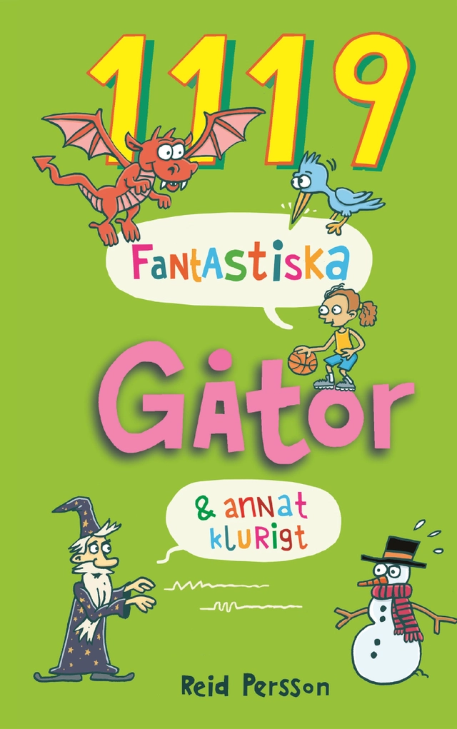 1119 fantastiska gåtor & annat klurigt; Reid Persson; 2019