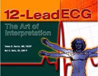 12-lead ECG; Garcia Thomas B., Holtz Neil E.; 2000