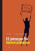 12 principer för kommunikation; Hans Ingvar Hanson; 2007