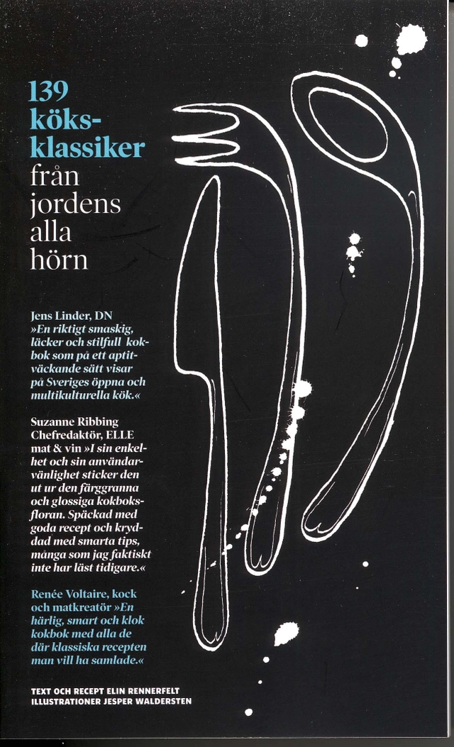 139 köksklassiker från jordens alla hörn; Elin Rennerfelt; 2011
