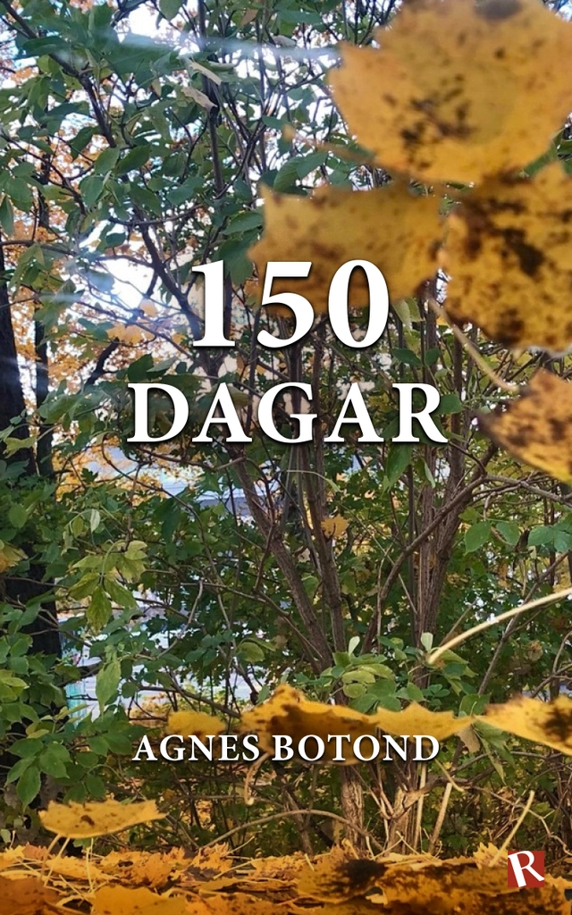 150 dagar; Agnes Botond; 2026