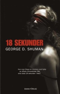 18 sekunder; George D. Shuman; 2007