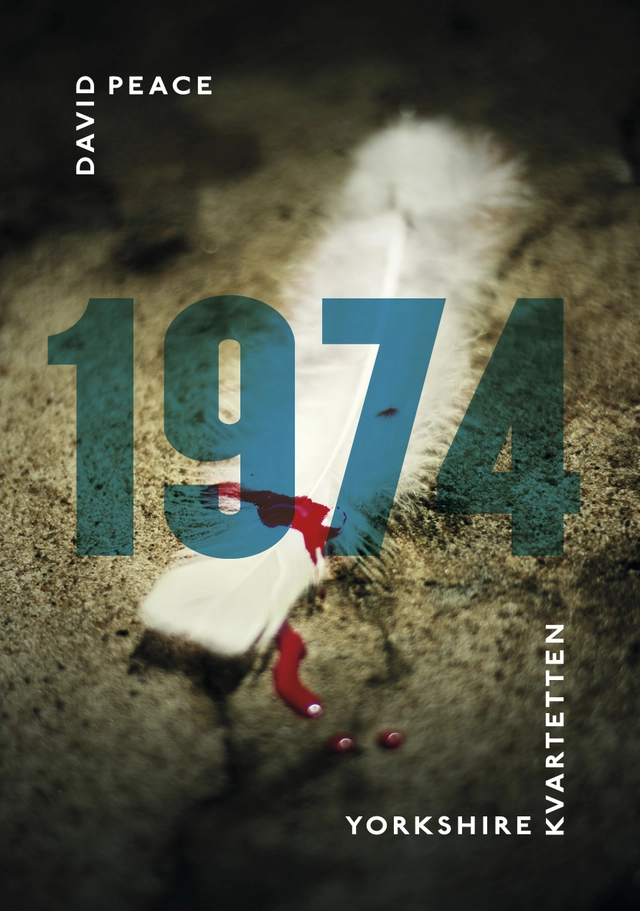 1974 : (första boken i Yorkshire-kvartetten); David Peace; 2012