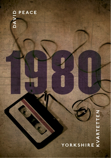 1980 : (tredje boken i Yorkshire-kvartetten); David Peace; 2013