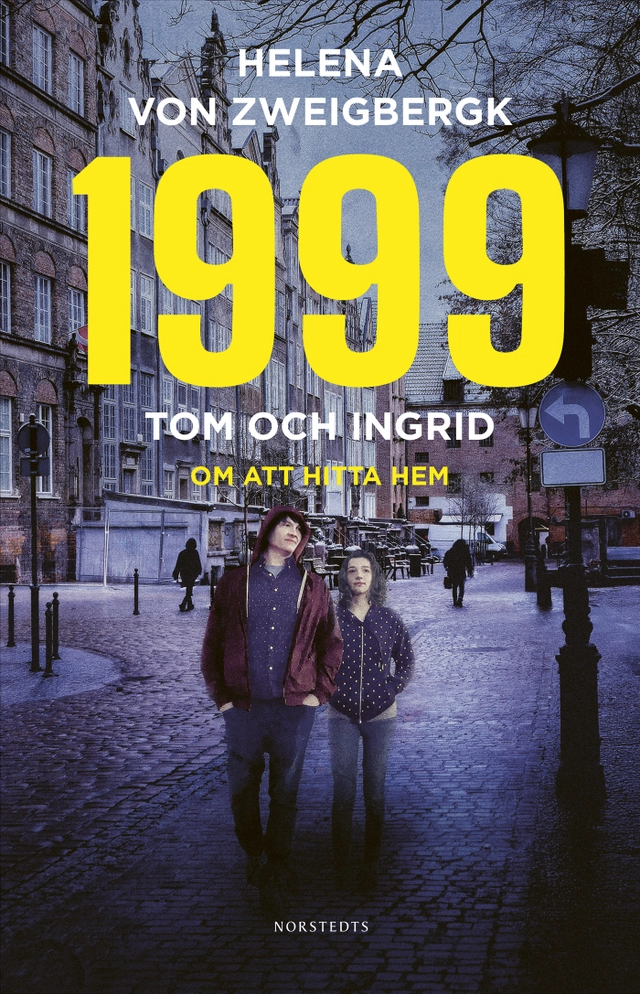 1999 : Tom och Ingrid - om att hitta hem; Helena von Zweigbergk; 2026