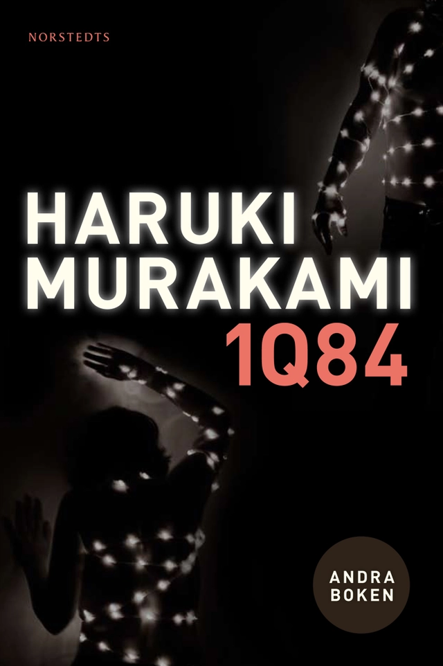 1Q84 : andra boken; Haruki Murakami; 2011