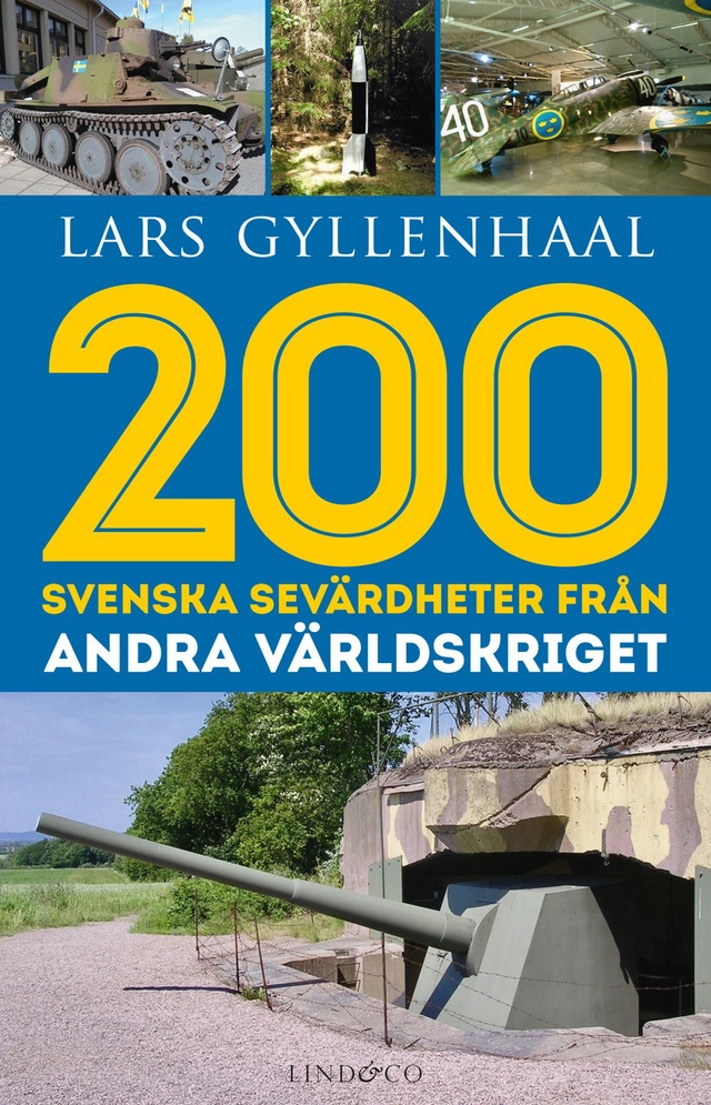 200 svenska sevärdheter från andra världskriget; Lars Gyllenhaal; 2020