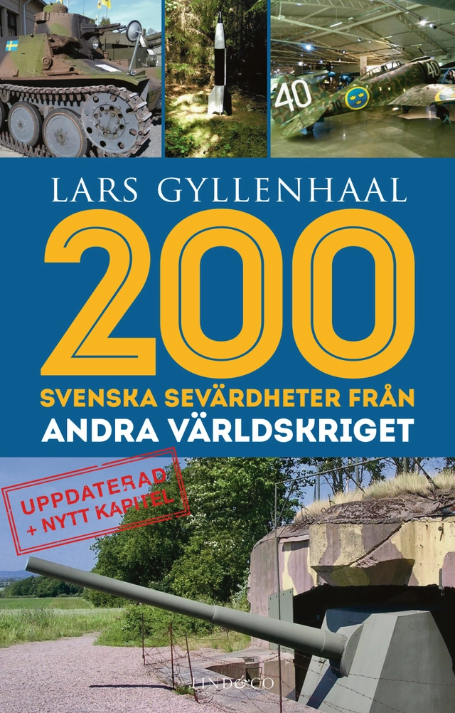 200 svenska sevärdheter från andra världskriget; Lars Gyllenhaal; 2022