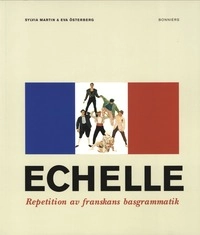 Échelle Studiehäfte; Sylvia Martin, Eva Österberg; 2000