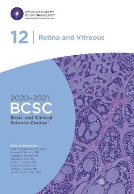 2020-2021 Basic and Clinical Science Course, Section 12: Retina and Vitreous eBook ; Colin A McCannel; 2020