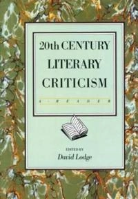 20th century literary criticism : a reader; David Lodge; 1972