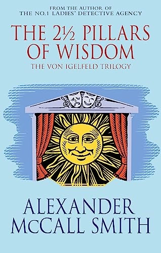 21/2 pillars of wisdom; Alexander Mccall Smith; 2004