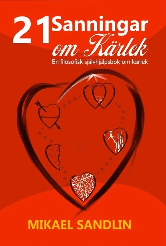 21 Sanningar om Kärlek; Mikael Sandlin; 2018
