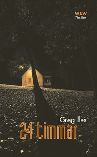 24 timmar; Greg Iles; 2002
