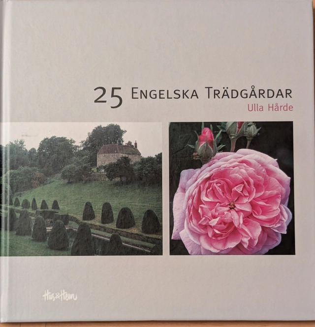 25 engelska trädgårdar; Ulla Hårde; 2003