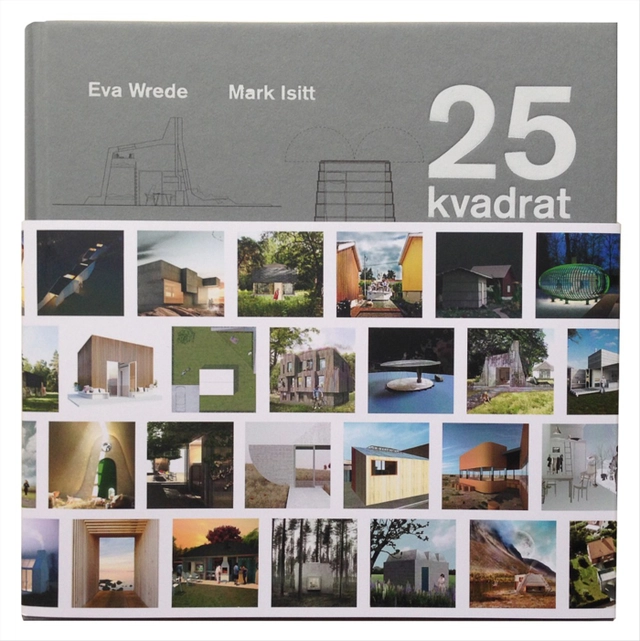 25 kvadrat; Eva Wrede, Mark Isitt; 2014