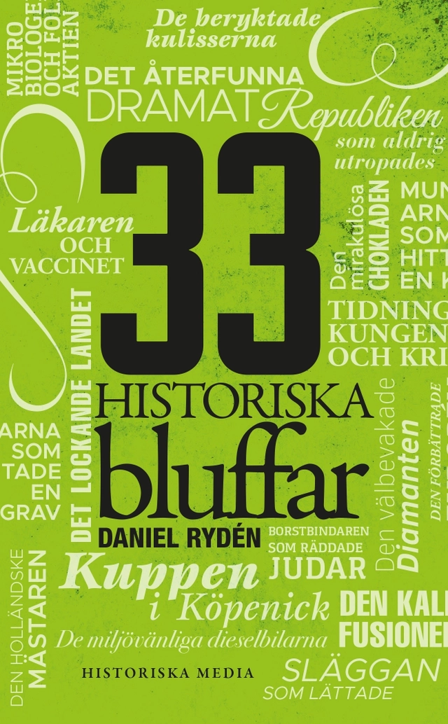 33 historiska bluffar; Daniel Rydén; 2022