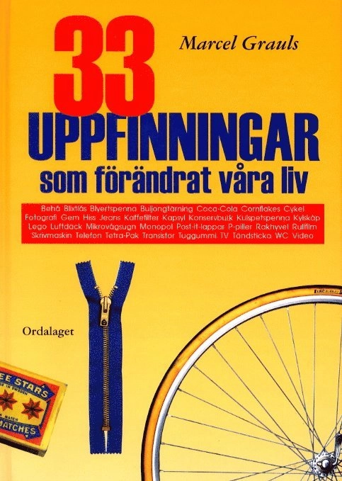 33 uppfinningar som förändrat våra liv; Marcel Grauls; 2000