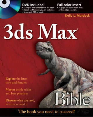 3ds Max 2008 Bible; Kelly L. Murdock; 2008