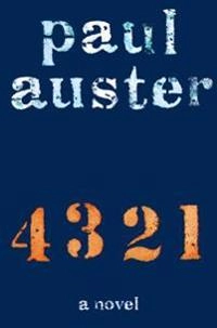 4 3 2 1; Paul Auster; 2017