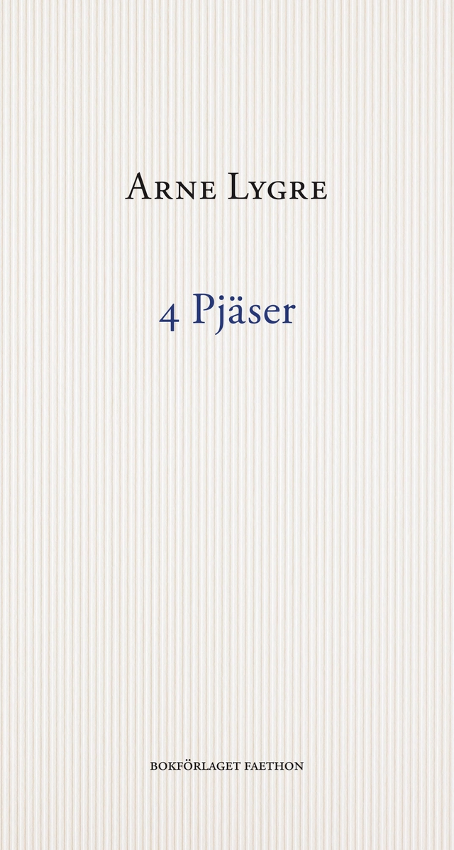 4 pjäser; Arne Lygre; 2021