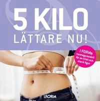 5 kilo lättare nu!; Martin Kreutzer, Helle Brønnum Carlsen, Lone Ladefoged, Dorthe Djernis; 2009