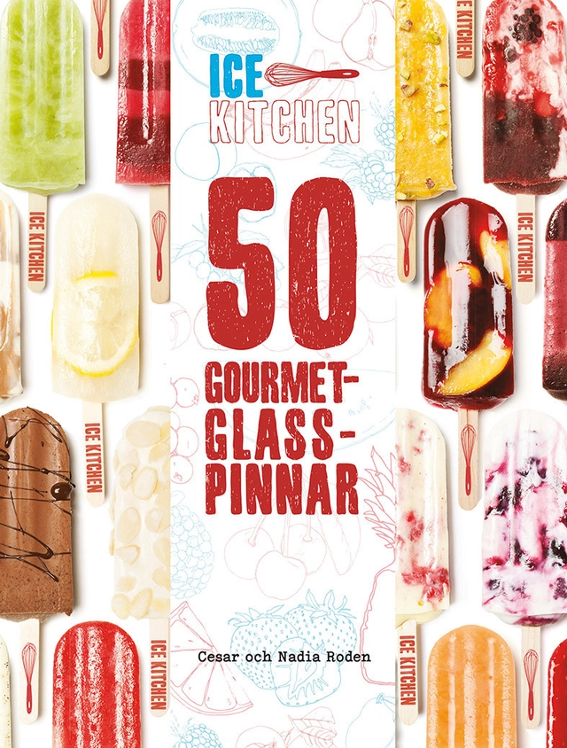 50 gourmetglasspinnar; Cesar Roden, Nadia Roden; 2015