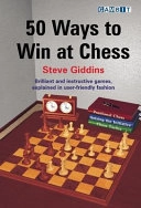 50 Ways to Win at Chess; Steve Giddins; 2007