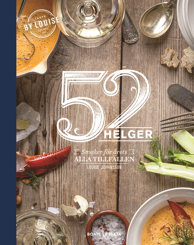 52 helger : årets alla helger på ett fat; Louise Johansson; 2013
