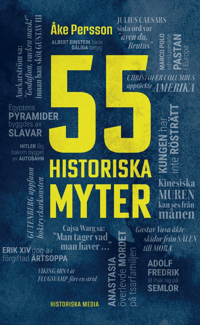 55 historiska myter; Åke Persson; 2026