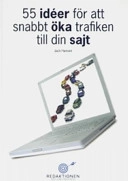 55 idéer för att snabbt öka trafiken till din sajt; Jack Hansen; 2007