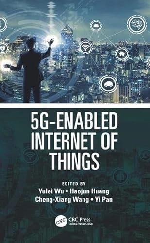 5G-enabled internet of things; Yulei Wu; 2019