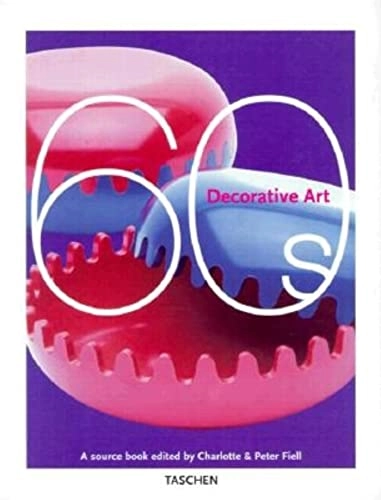 60s decorative art : a source book; Charlotte Fiell, Peter Fiell; 2000