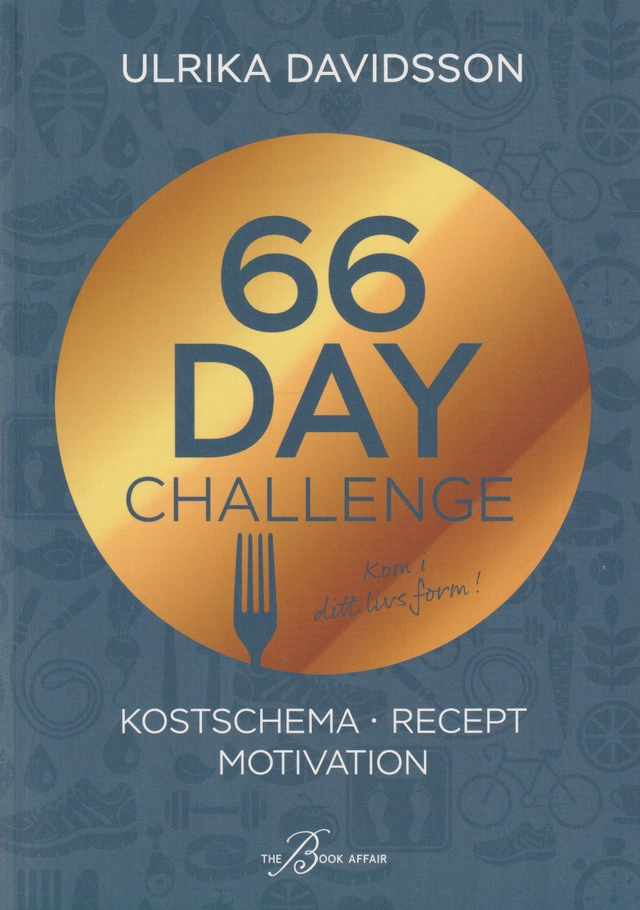 66 Day Challenge : kostschema, recept, motivation; Ulrika Davidsson; 2025