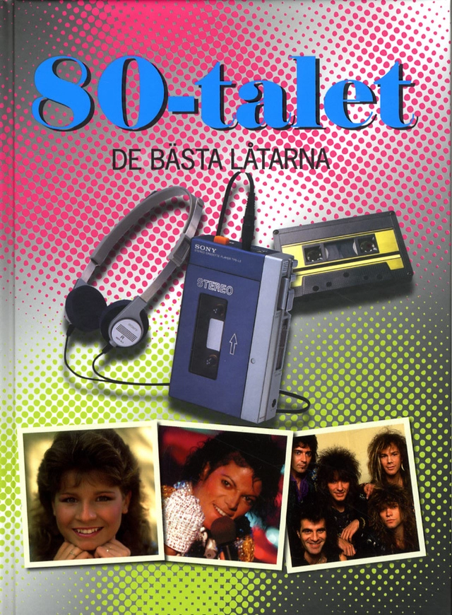 80-Talet : de bästa låtarna; Elizabeth Friman, Ingemar Hahne; 2011