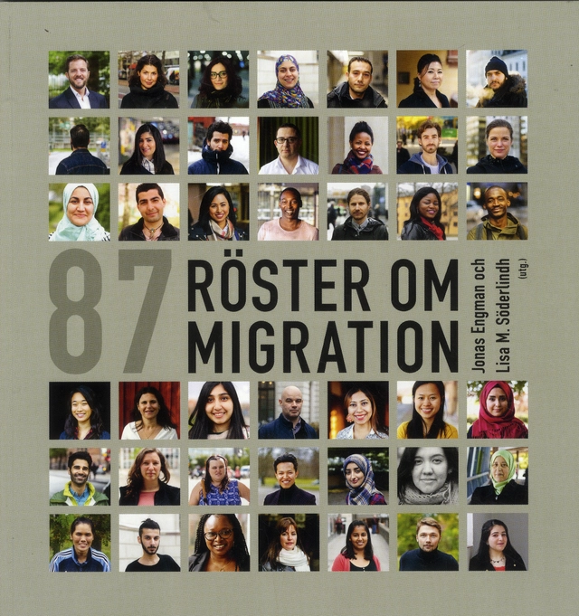 87 röster om migration; Jonas Engman, Lisa Monique Söderlindh; 2019