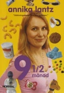 9 1/2 månad; Annika Lantz; 2006