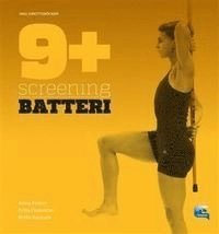 9+ screening batteri; Anna Frohm; 2013