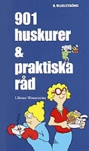 901 huskurer & praktiska råd; Lillemor Wennerström; 1999